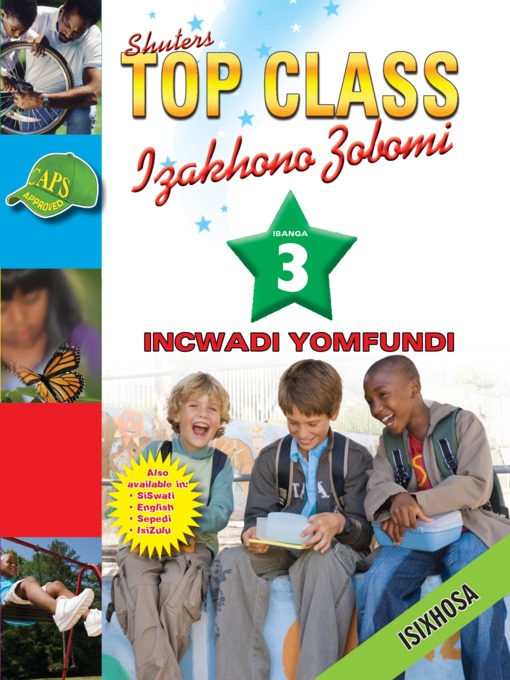 Title details for Top Class Lifskills Grade 3 Learner's Book (Xhosa) by J. L. Mostert - Available